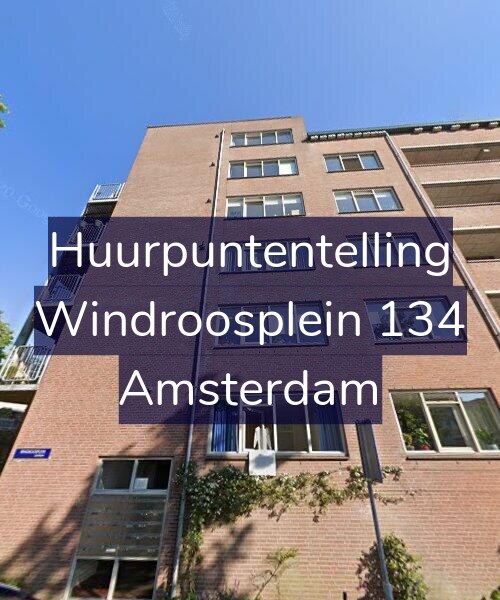 Foto gevel Huurpuntentelling voor Windroosplein 134, Amsterdam