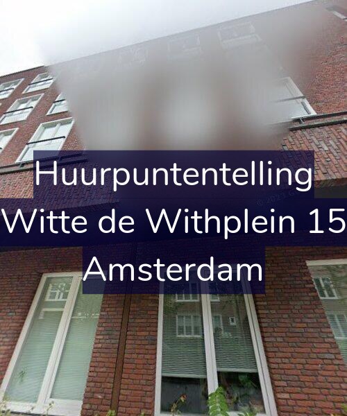 Foto gevel Huurpuntentelling voor Witte de Withplein 15, Amsterdam