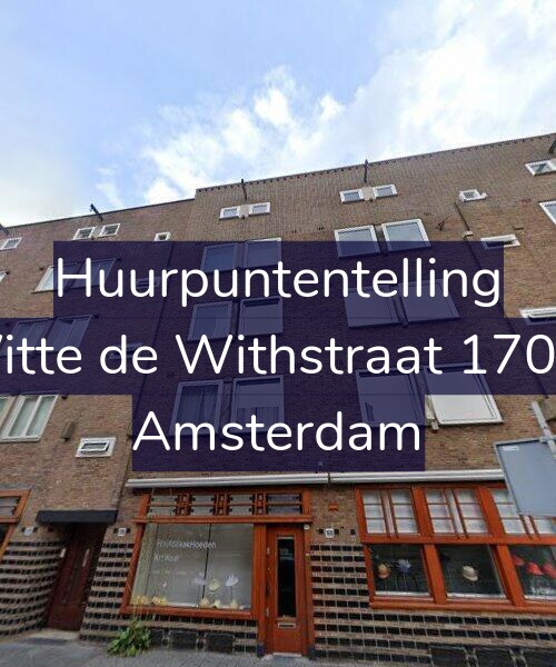 Foto gevel Huurpuntentelling voor Witte de Withstraat 170-3, Amsterdam