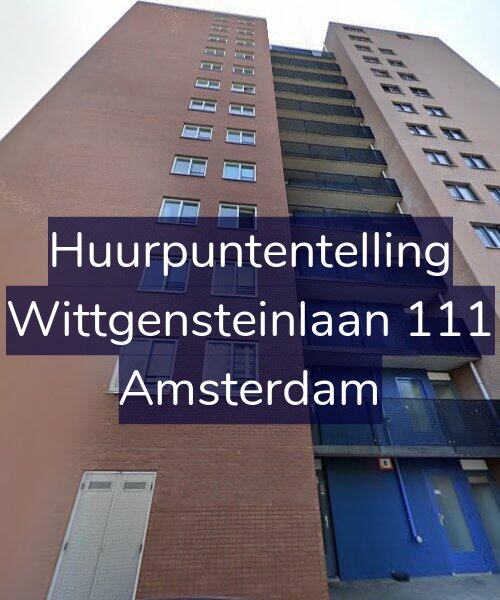 Foto gevel Huurpuntentelling voor Wittgensteinlaan 111, Amsterdam