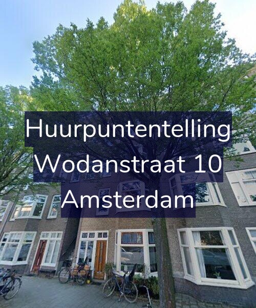 Foto gevel Huurpuntentelling voor Wodanstraat 10, Amsterdam