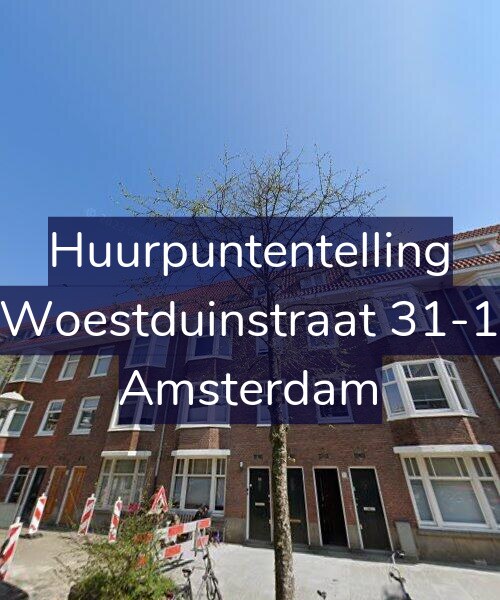 Foto gevel Huurpuntentelling voor Woestduinstraat 31-1, Amsterdam