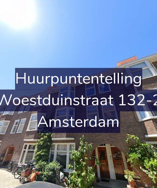 Foto gevel Huurpuntentelling voor Woestduinstraat 132-2, Amsterdam
