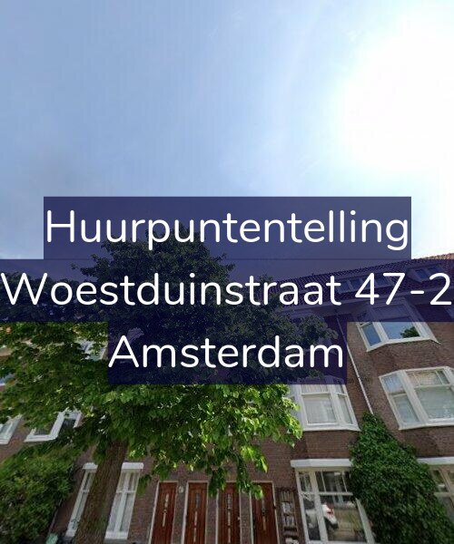 Foto gevel Huurpuntentelling voor Woestduinstraat 47-2, Amsterdam