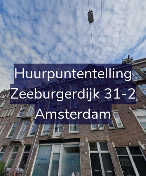 Foto gevel Huurpuntentelling voor Zeeburgerdijk 31-2, Amsterdam