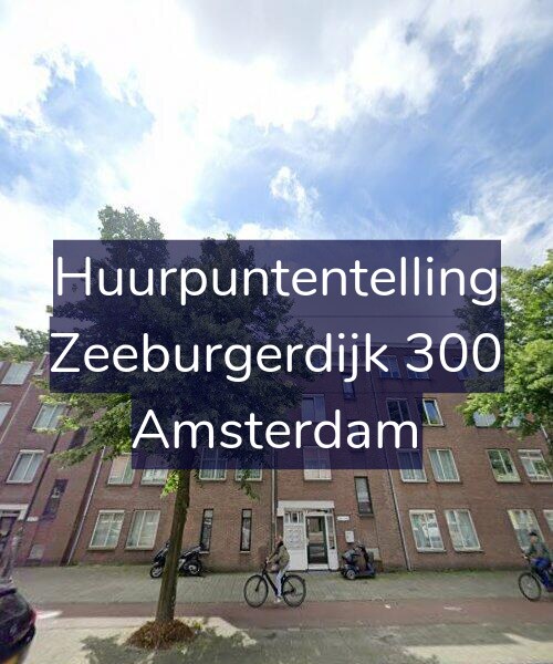 Foto gevel Huurpuntentelling voor Zeeburgerdijk 300, Amsterdam