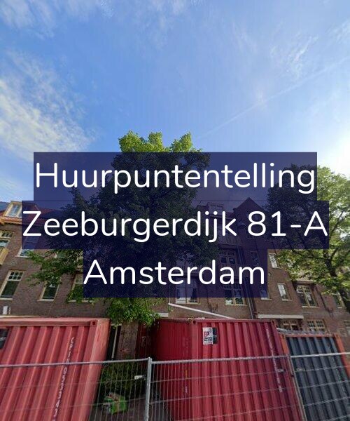 Foto gevel Huurpuntentelling voor Zeeburgerdijk 81-A, Amsterdam