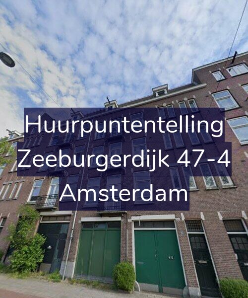 Foto gevel Huurpuntentelling voor Zeeburgerdijk 47-4, Amsterdam