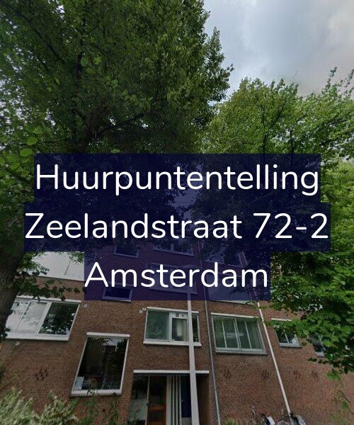Foto gevel Huurpuntentelling voor Zeelandstraat 72-2, Amsterdam