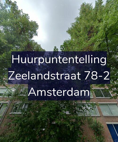 Foto gevel Huurpuntentelling voor Zeelandstraat 78-2, Amsterdam