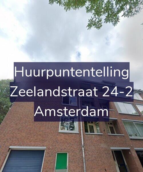 Foto gevel Huurpuntentelling voor Zeelandstraat 24-2, Amsterdam