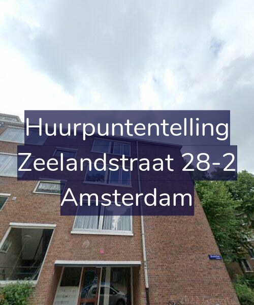 Foto gevel Huurpuntentelling voor Zeelandstraat 28-2, Amsterdam