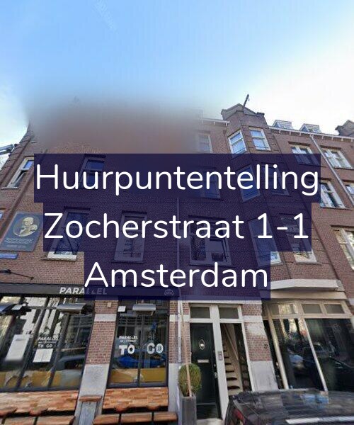 Foto gevel Huurpuntentelling voor Zocherstraat 1-1, Amsterdam