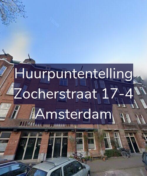 Foto gevel Huurpuntentelling voor Zocherstraat 17-4, Amsterdam