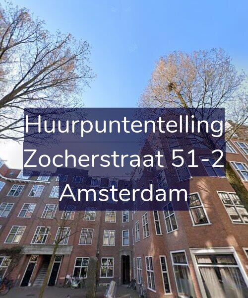 Foto gevel Huurpuntentelling voor Zocherstraat 51-2, Amsterdam
