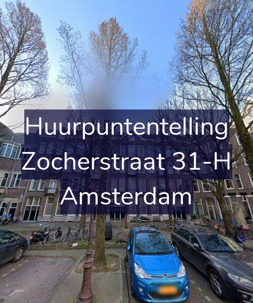 Foto gevel Huurpuntentelling voor Zocherstraat 31-H, Amsterdam