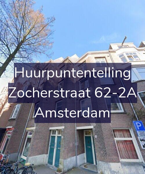 Foto gevel Huurpuntentelling voor Zocherstraat 62-2A, Amsterdam
