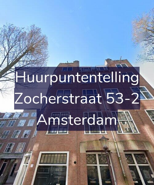 Foto gevel Huurpuntentelling voor Zocherstraat 53-2, Amsterdam