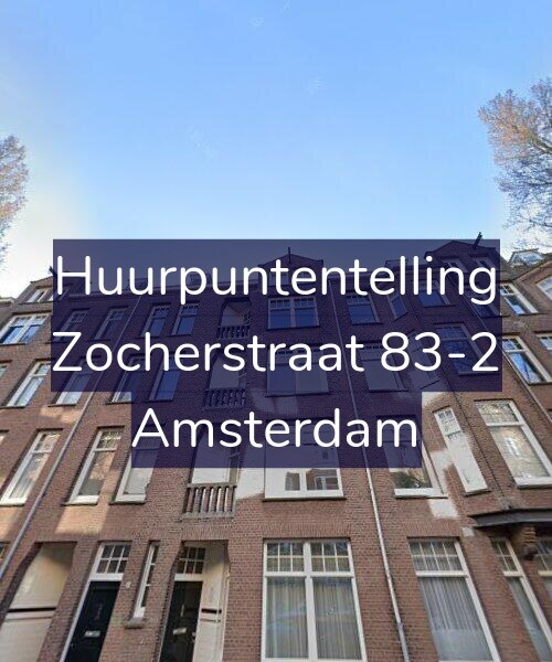 Foto gevel Huurpuntentelling voor Zocherstraat 83-2, Amsterdam