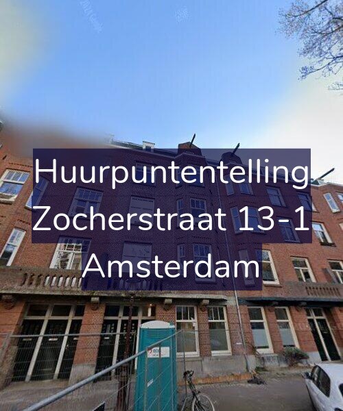 Foto gevel Huurpuntentelling voor Zocherstraat 13-1, Amsterdam