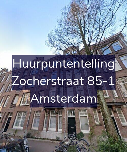 Foto gevel Huurpuntentelling voor Zocherstraat 85-1, Amsterdam