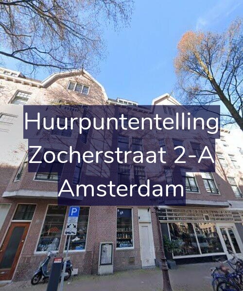 Foto gevel Huurpuntentelling voor Zocherstraat 2-A, Amsterdam