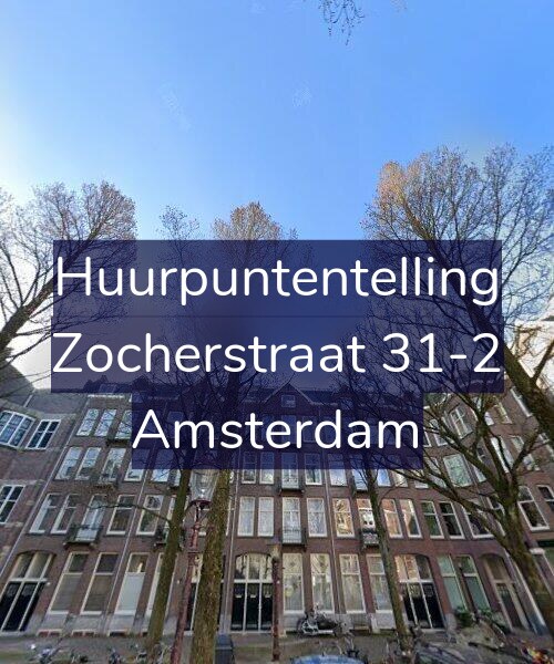 Foto gevel Huurpuntentelling voor Zocherstraat 31-2, Amsterdam