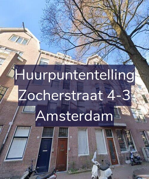 Foto gevel Huurpuntentelling voor Zocherstraat 4-3, Amsterdam