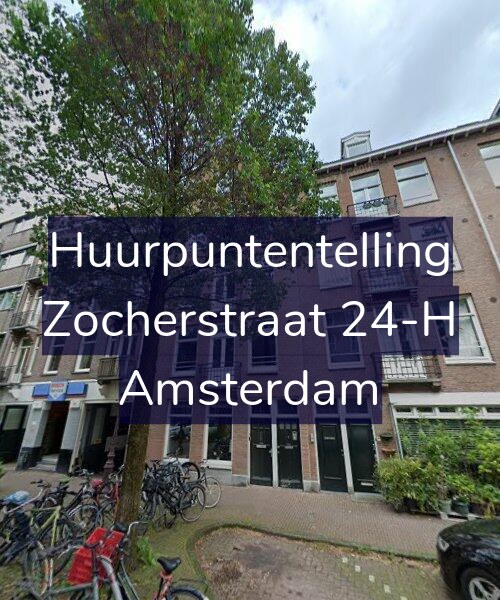 Foto gevel Huurpuntentelling voor Zocherstraat 24-H, Amsterdam