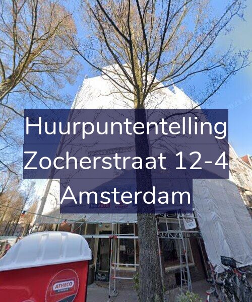 Foto gevel Huurpuntentelling voor Zocherstraat 12-4, Amsterdam