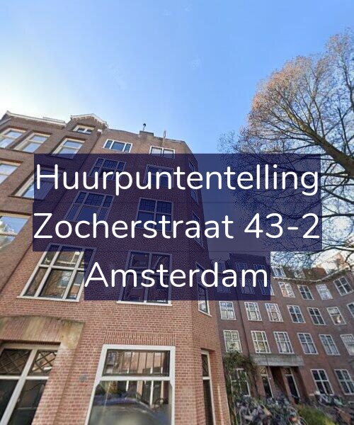 Foto gevel Huurpuntentelling voor Zocherstraat 43-2, Amsterdam