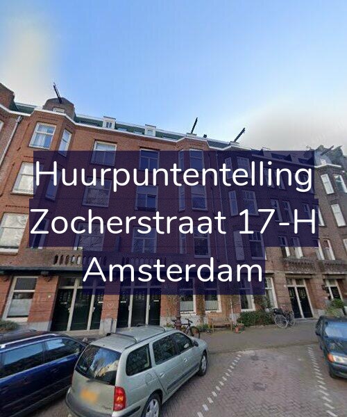 Foto gevel Huurpuntentelling voor Zocherstraat 17-H, Amsterdam
