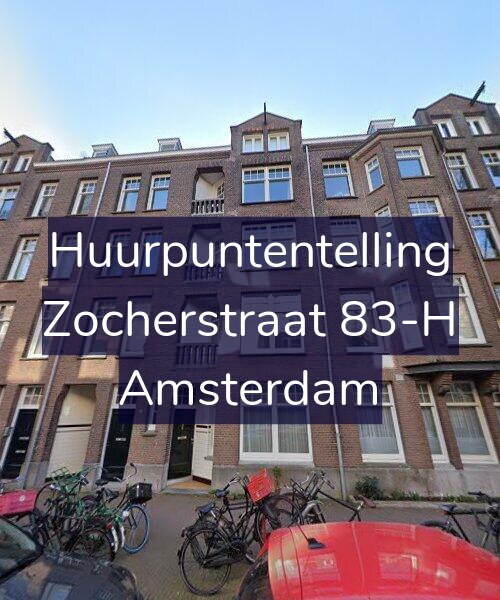Foto gevel Huurpuntentelling voor Zocherstraat 83-H, Amsterdam