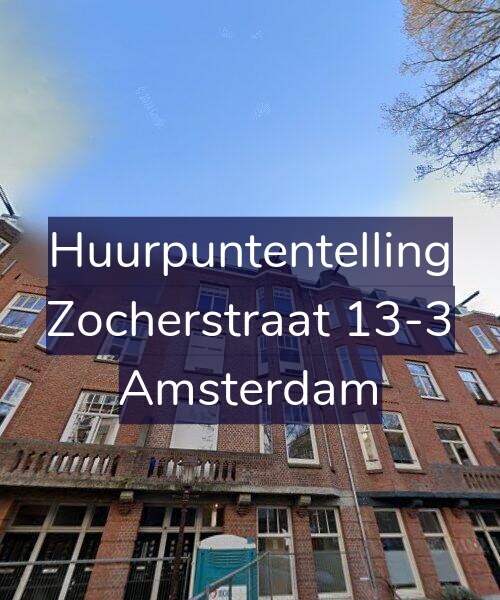 Foto gevel Huurpuntentelling voor Zocherstraat 13-3, Amsterdam
