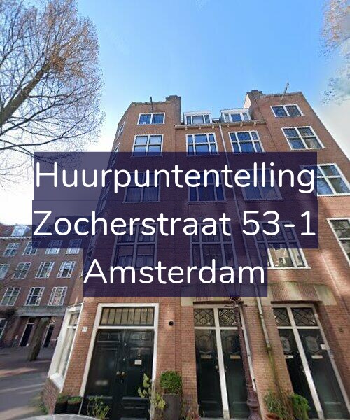 Foto gevel Huurpuntentelling voor Zocherstraat 53-1, Amsterdam