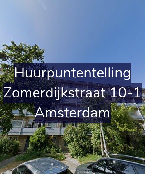 Foto gevel Huurpuntentelling voor Zomerdijkstraat 10-1, Amsterdam