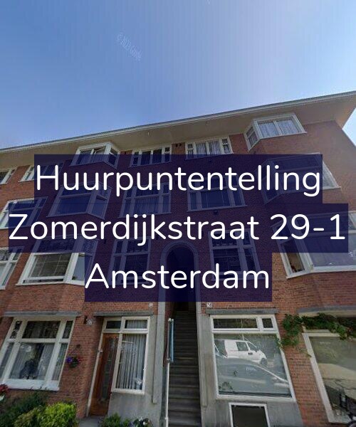 Foto gevel Huurpuntentelling voor Zomerdijkstraat 29-1, Amsterdam