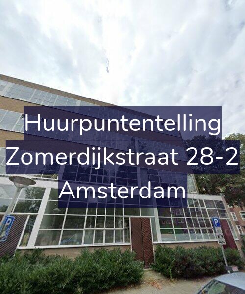 Foto gevel Huurpuntentelling voor Zomerdijkstraat 28-2, Amsterdam
