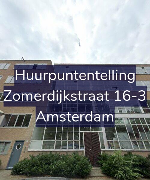 Foto gevel Huurpuntentelling voor Zomerdijkstraat 16-3, Amsterdam