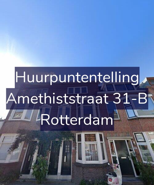 Foto gevel Huurpuntentelling voor Amethiststraat 31-B, Rotterdam