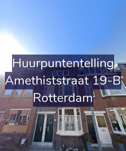 Foto gevel Huurpuntentelling voor Amethiststraat 19-B, Rotterdam