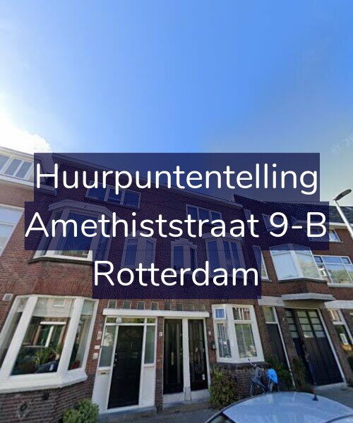 Foto gevel Huurpuntentelling voor Amethiststraat 9-B, Rotterdam