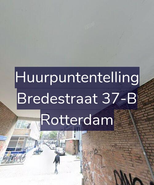 Foto gevel Huurpuntentelling voor Bredestraat 37-B, Rotterdam