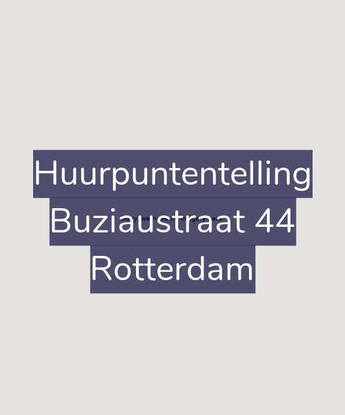 Foto gevel Huurpuntentelling voor Buziaustraat 44, Rotterdam