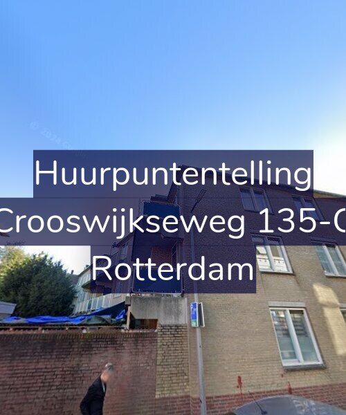Foto gevel Huurpuntentelling voor Crooswijkseweg 135-C, Rotterdam