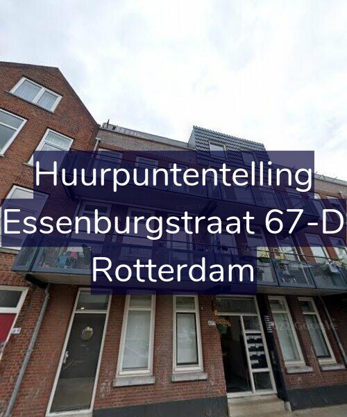 Foto gevel Huurpuntentelling voor Essenburgstraat 67-D, Rotterdam