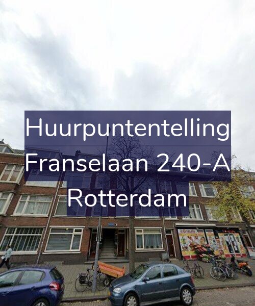 Foto gevel Huurpuntentelling voor Franselaan 240-A, Rotterdam