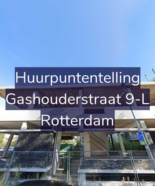 Foto gevel Huurpuntentelling voor Gashouderstraat 9-L, Rotterdam