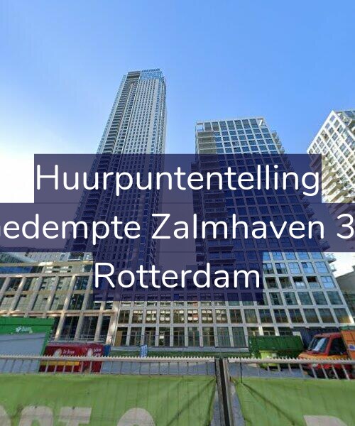 Foto gevel Huurpuntentelling voor Gedempte Zalmhaven 32, Rotterdam