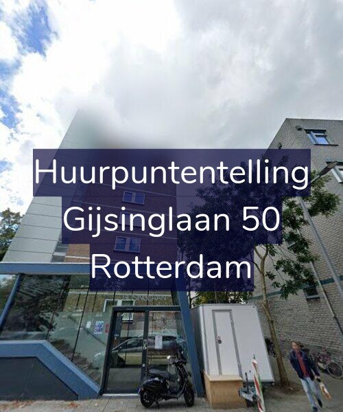 Foto gevel Huurpuntentelling voor Gijsinglaan 50, Rotterdam